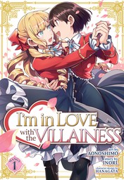 I'm in Love with the Villainess Vol. 1